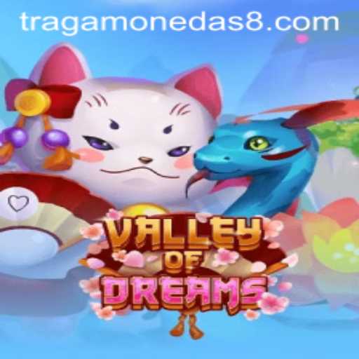 Exploring the Mystical World of 'ValleyofDreams': A Tragamonedas Adventure